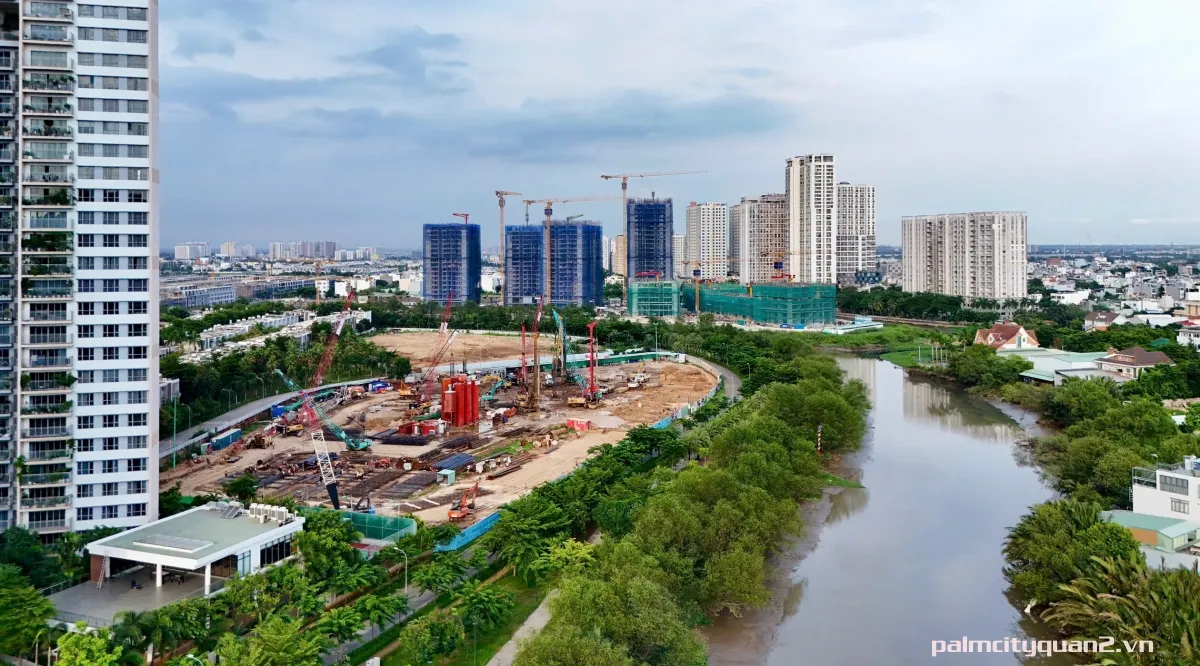 Tiến độ thi công Palm River nhìn từ khu dân cư hiện hữu Palm City Quận 2